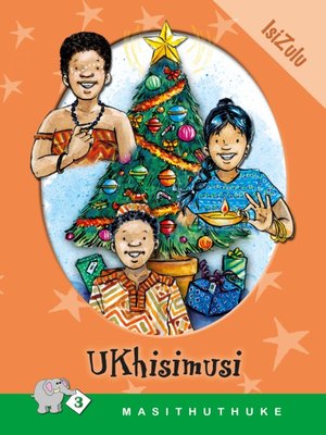 cover image of Masithuthuke Level 3 Book 4: Ukhisimusi